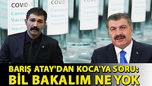 Barış Atay: Babam hastaneye gitti, aşı bulamadı