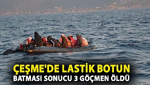 Çeşme'de lastik botun batması sonucu 3 göçmen öldü