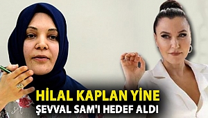 Hilal Kaplan yine Şevval Sam'ı hedef aldı