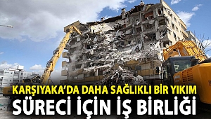 Karşıyaka Belediyesi hafriyat firması temsilcileri ile bir araya geldi “Daha sağlıklı bir yıkım süreci için işbirliği”