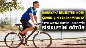 Karşıyaka Belediyesi’nden çevre için yeni kampanya “Atık metal kutusunu getir, bisikletini götür’