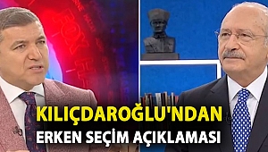 Kılıçdaroğlu'ndan erken seçim açıklaması