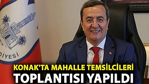 Konak'ta mahalle temsilcileri toplantısı yapıldı