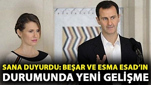 SANA duyurdu: Beşar ve Esma Esad’ın durumunda yeni gelişme