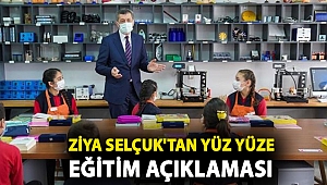 Ziya Selçuk'tan yüz yüze eğitim açıklaması
