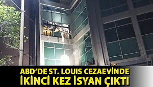 ABD’de St. Louis cezaevinde mahkumlar ikinci kez isyan çıkardı
