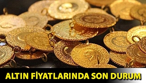 Altın fiyatlarında son durum
