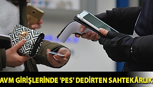 AVM girişlerinde 'pes' dedirten sahtekârlık