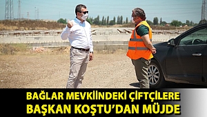 Bağlar mevkiindeki çiftçilere Başkan Koştu’dan müjde