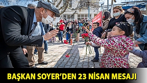 Başkan Soyer’den 23 Nisan mesajı “Sağlıklı günlerde yeniden coşkuyla kutlayacağız”