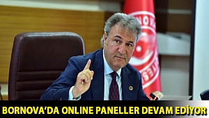 Bornova’da online paneller devam ediyor