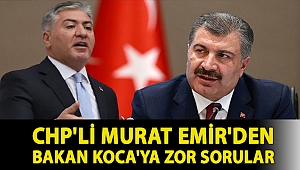 CHP'li Murat Emir'den Bakan Koca'ya zor sorular: Aracılar yine milyonlar mı kazanacak?