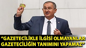 CHP’nin gazeteci kökenli Milletvekili Atila Sertel: “Gazetecilikle ilgisi olmayanlar gazeteciliğin tanımını yapamaz”