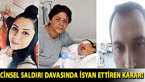 Çiğdem Yaylak'a cinsel saldırı davasında isyan ettiren karar!
