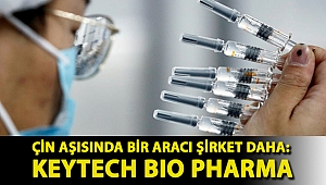 Çin aşısında bir aracı şirket daha: Keytech Bio Pharma