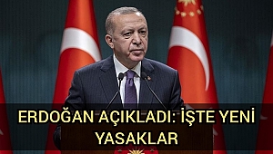 Erdoğan Açıkladı: işte Yeni Yasaklar