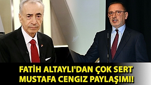 Fatih Altaylı'dan çok sert Mustafa Cengiz paylaşımı!
