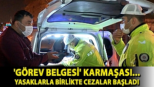 'Görev belgesi' karmaşası... Yasaklarla birlikte cezalar başladı