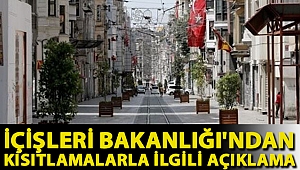 İçişleri Bakanlığı'ndan kısıtlamalarla ilgili açıklama