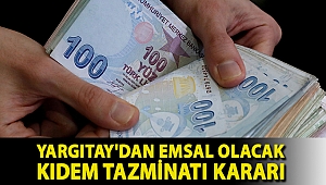 İş mahkemesi reddetmişti... Yargıtay'dan kıdem tazminatı kararı