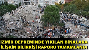 İzmir depreminde yıkılan binalara ilişkin bilirkişi raporu tamamlandı
