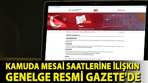 Kamuda mesai saatlerine ilişkin genelge Resmi Gazete'de