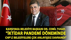 Karşıyaka Belediye Başkanı Dr. Cemil Tugay, 