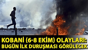 Kobani (6-8 Ekim) Olayları: Bugün ilk duruşması görülecek 'Kobani davası' ile ilgili neler biliniyor?