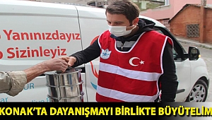 Konak’ta dayanışmayı birlikte büyütelim