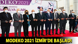 MODEKO 2021 İZMİR’DE BAŞLADI