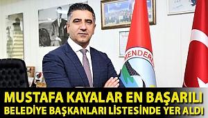 Mustafa Kayalar en başarılı Belediye Başkanları listesinde yer aldı