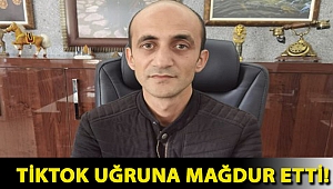 TikTok uğruna mağdur etti!