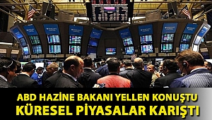 ABD Hazine Bakanı Yellen konuştu küresel piyasalar karıştı