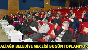 Aliağa Belediye Meclisi Bugün Toplanıyor
