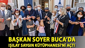 Başkan Soyer Buca’da Işılay Saygın Kütüphanesi’ni açtı