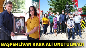 Başpehlivan Kara Ali unutulmadı