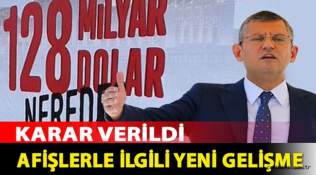 CHP'li Özel duyurdu: '128 milyar dolar nerede' afişi yerine tekrar asılacak