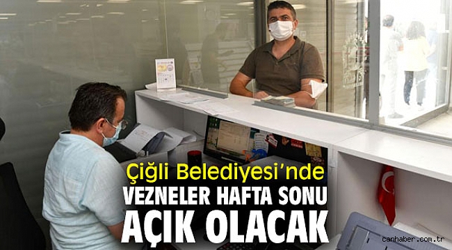 Çiğli Belediyesi’nde Vezneler Hafta Sonu Açık Olacak