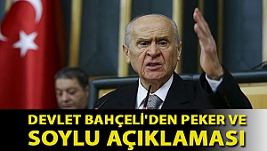 Devlet Bahçeli'den Peker ve Soylu açıklaması