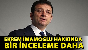 Ekrem İmamoğlu hakkında bir inceleme daha