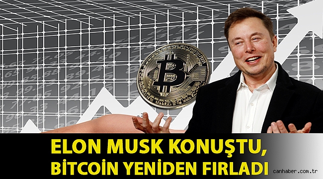 Elon Musk konuştu, Bitcoin yeniden fırladı