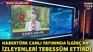 Habertürk canlı yayınında ilginç an: İzleyenleri tebessüm ettirdi