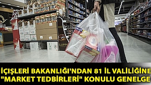 İçişleri Bakanlığı'ndan 81 il valiliğine