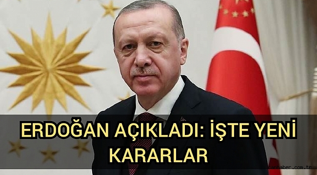 Kabine sonrası açıklama: İşte 1 Haziran sonrası kararları