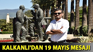 KALKANLI'DAN 19 MAYIS MESAJI