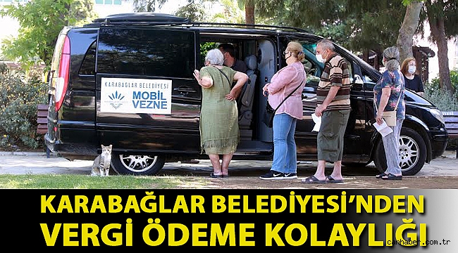 Karabağlar Belediyesi’nden vergi ödeme kolaylığı