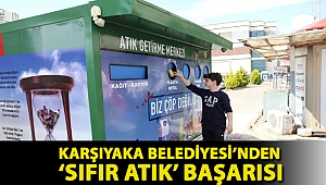 Karşıyaka Belediyesi’nden ‘Sıfır Atık’ başarısı