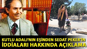 Kutlu Adalı'nın eşinden Sedat Peker'in iddiaları hakkında açıklama