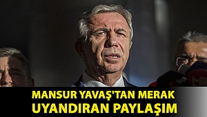 Mansur Yavaş'tan merak uyandıran paylaşım