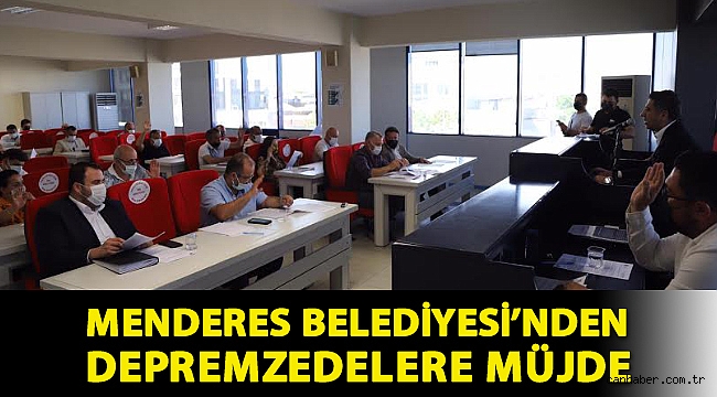 Menderes Belediyesi’nden Depremzedelere Müjde